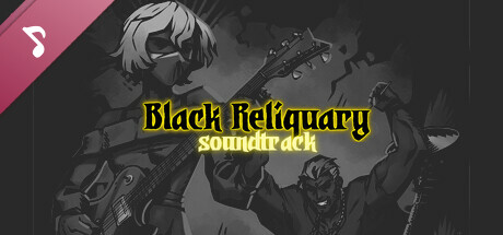 Black Reliquary Soundtrack