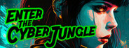 Enter The Cyberjungle
