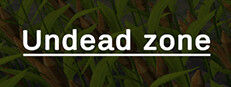 Undead zone