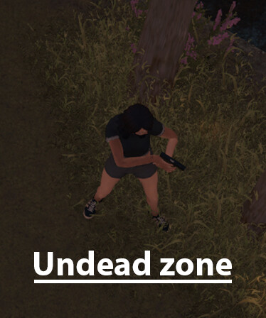 Undead zone