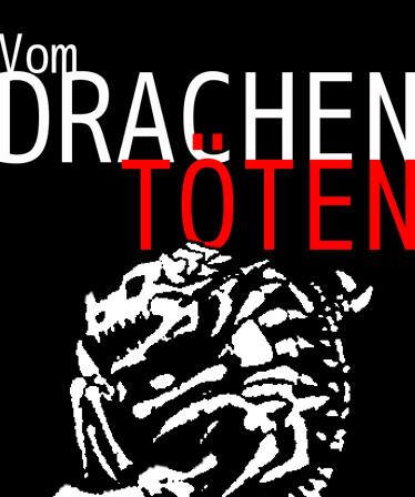 Vom Drachentöten