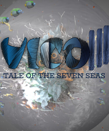 VICO 3: TALE OF THE SEVEN SEAS