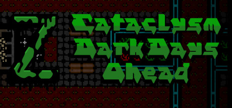 Cataclysm: Dark Days Ahead Cover Image