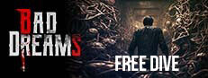 VERY BAD DREAMS - FREE DIVE