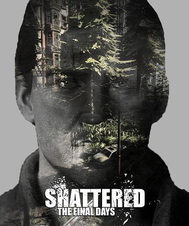 Shattered: The Final Days