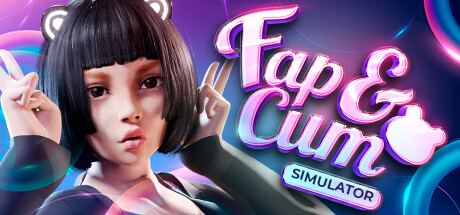 FAP &amp; CUM: Simulator 🔞💦