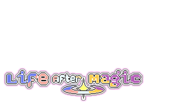 Life After Magic