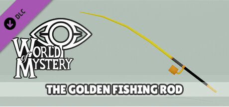 World of Mystery - Golden Fishing Rod