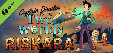 Captain Disaster and The Two Worlds of Riskara Demo