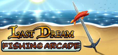 Last Dream Fishing Arcade Cover Image