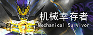 Mechanical Survivor