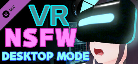 VR NSFW Desktop Mode