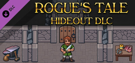 Rogue's Tale - Hideout DLC