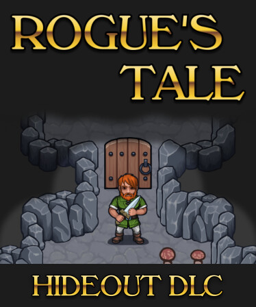 Rogue's Tale - Hideout DLC