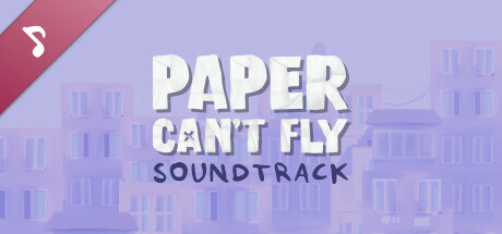 Paper Can't Fly Soundtrack banner image