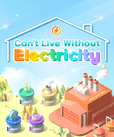 Can't Live Without Electricity