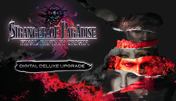 STRANGER OF PARADISE FINAL FANTASY ORIGIN - Deluxe Upgrade no Steam