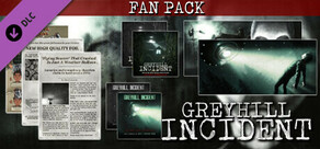 Greyhill Incident - Fan Pack