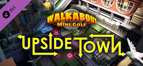 Walkabout Mini Golf: Upside Town