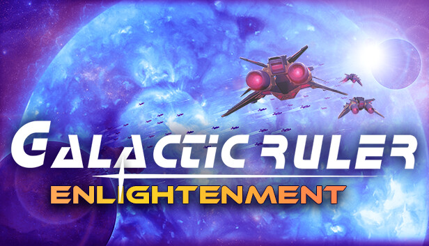 Capsule image of "Galactic Ruler Enlightenment" which used RoboStreamer for Steam Broadcasting