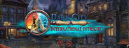 Dark City: International Intrigue