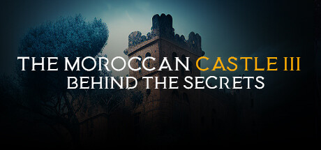The Moroccan Castle 3 : Behind The Secrets Cover Image