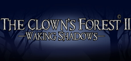 The Clown's Forest 2: Waking Shadows Cover Image