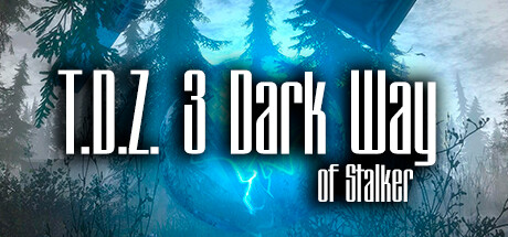 T.D.Z. 3 Dark Way of Stalker (580 MB)