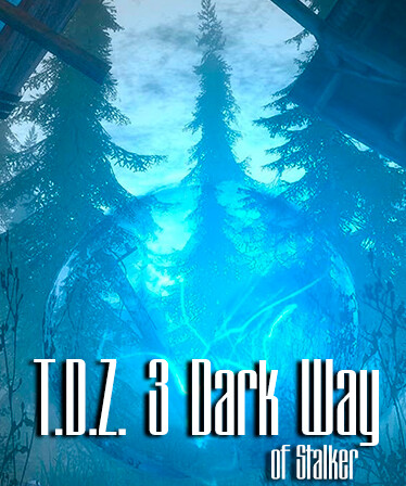 T.D.Z. 3 Dark Way of Stalker