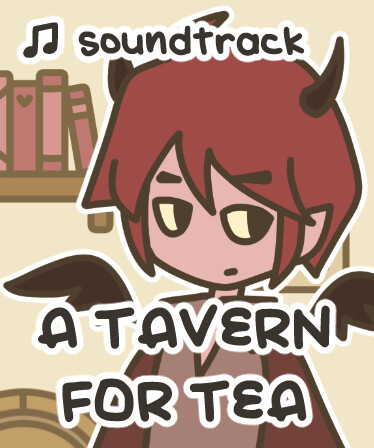 A TAVERN FOR TEA Soundtrack
