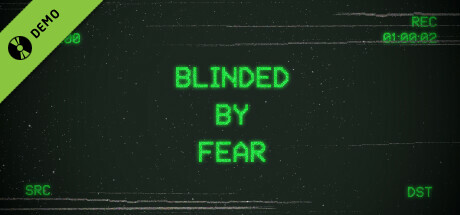 Blinded by Fear Demo