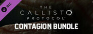 The Callisto Protocol™ - Contagion Bundle