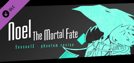 Noel the Mortal Fate S12 banner image