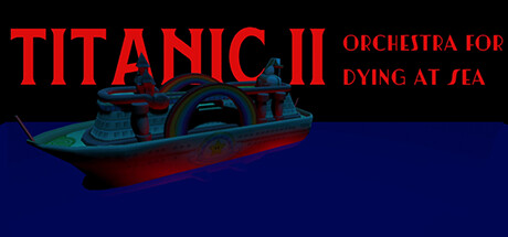 Titanic II: Orchestra for Dying at Sea