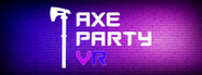 Axe Party VR