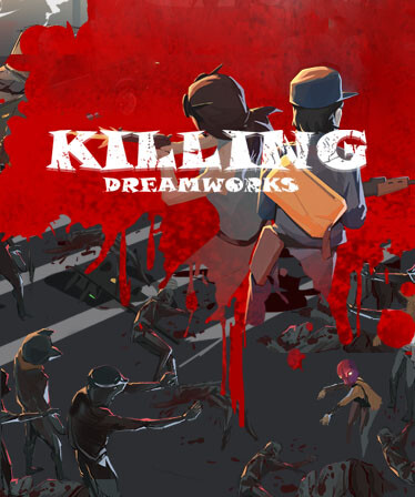 KILLING DREAMWORKS