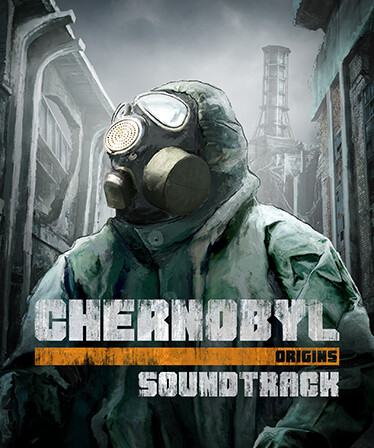 Chernobyl: Origins Soundtrack