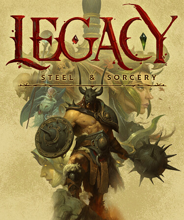 Legacy: Steel & Sorcery