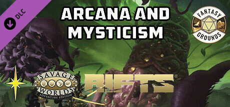 Fantasy Grounds - Savage Rifts(R): Arcana & Mysticism