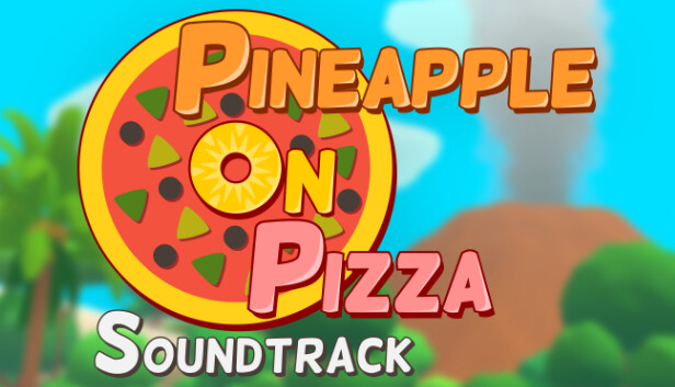 Pineapple on pizza on Steam