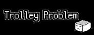 Trolley Problem