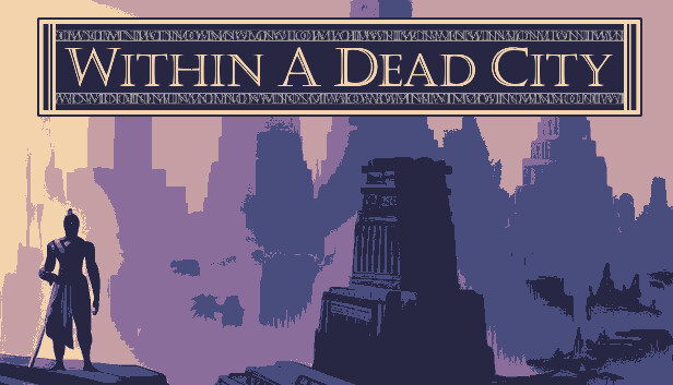 Save 20% on Within a Dead City on Steam