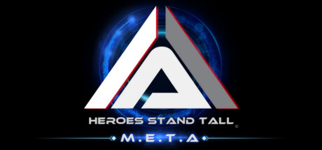 Heroes Stand Tall: M.E.T.A Beta