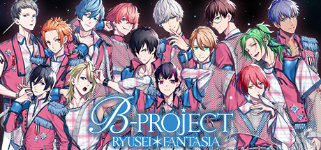 B-PROJECT RYUSEI*FANTASIA Cover Image