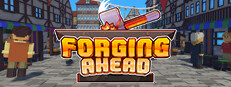 Forging Ahead