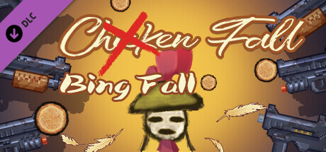 Chicken Fall - Bing Fall