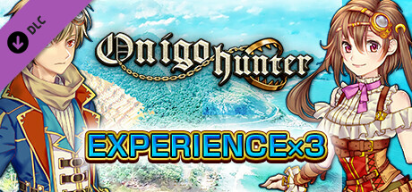 Experience x3 - Onigo Hunter