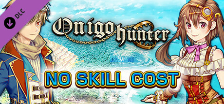 No Skill Cost - Onigo Hunter