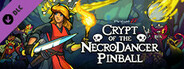 Pinball FX - Crypt of the NecroDancer Pinball