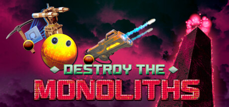 Destroy The Monoliths